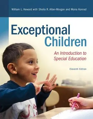Kivételes gyermekek: Bevezetés a speciális oktatásba - Exceptional Children: An Introduction to Special Education