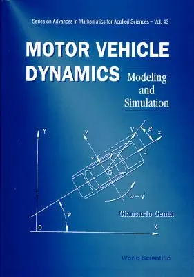 Motor Vehicle Dynamics: Modellezés és szimuláció - Motor Vehicle Dynamics: Modeling and Simulation