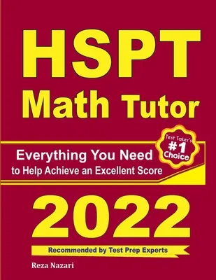 HSPT Math Tutor: Minden, amire szüksége van a kiváló pontszám eléréséhez - HSPT Math Tutor: Everything You Need to Help Achieve an Excellent Score