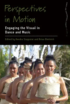 Perspectives in Motion: A vizualitás bevonása a táncba és a zenébe - Perspectives in Motion: Engaging the Visual in Dance and Music