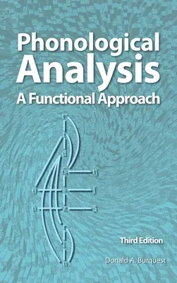 Fonológiai elemzés: A Functional Approach, 3rd Edition - Phonological Analysis: A Functional Approach, 3rd Edition