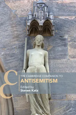 The Cambridge Companion to Antisemitism (Az antiszemitizmus cambridge-i kézikönyve) - The Cambridge Companion to Antisemitism