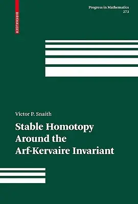 Stabil homotópia az Arf-Kervaire-invariancia körül - Stable Homotopy Around the Arf-Kervaire Invariant