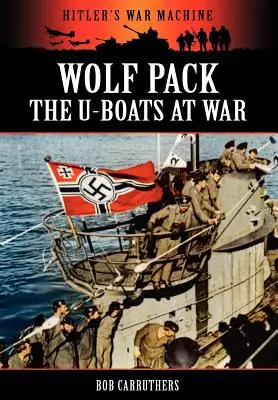 Farkasfalka - A tengeralattjárók a háborúban - Wolf Pack -The U-Boats at War