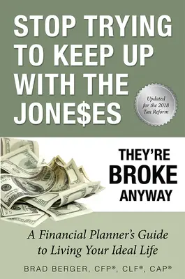 Ne próbálj meg lépést tartani a Jonesékkal: Úgyis tönkrementek - Stop Trying to Keep Up with the Joneses: They're Broke Anyway