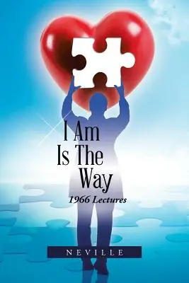 Én vagyok az út: 1966 Előadások - I Am Is the Way: 1966 Lectures