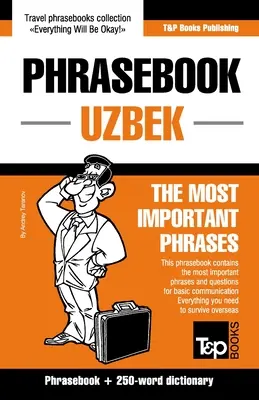 Kifejezések könyve - üzbég - A legfontosabb kifejezések: Kifejezések és 250 szavas szótár - Phrasebook - Uzbek - The most important phrases: Phrasebook and 250-word dictionary