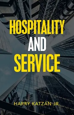 Vendéglátás és szolgáltatás - Hospitality and Service