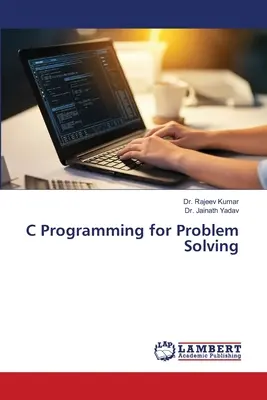 C programozás problémamegoldáshoz - C Programming for Problem Solving