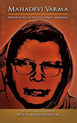 Mahadevi Varma: Politikai esszék nőkről, kultúráról és nemzetről - Mahadevi Varma: Political Essays on Women, Culture, and Nation