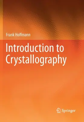 Bevezetés a kristályográfiába - Introduction to Crystallography