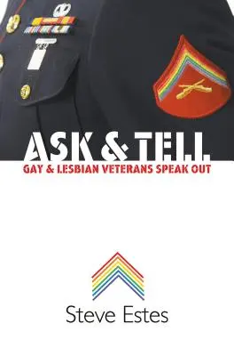 Kérdezz és mondj: Meleg és leszbikus veteránok szólalnak meg - Ask & Tell: Gay and Lesbian Veterans Speak Out