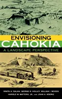 Cahokia elképzelése - Envisioning Cahokia