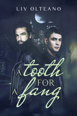 Egy fogat egy agyarért: 1. kötet - A Tooth for a Fang: Volume 1