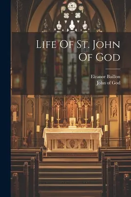 Isten Szent János élete - Life Of St. John Of God