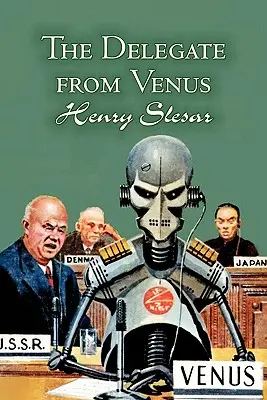 The Delegate from Venus by Henry Slesar, Science Fiction, Fantasy