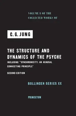 C. G. Jung összegyűjtött művei, 8. kötet: A psziché szerkezete és dinamikája - Collected Works of C. G. Jung, Volume 8: The Structure and Dynamics of the Psyche