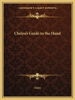 Cheiro útmutatója a kézhez - Cheiro's Guide to the Hand