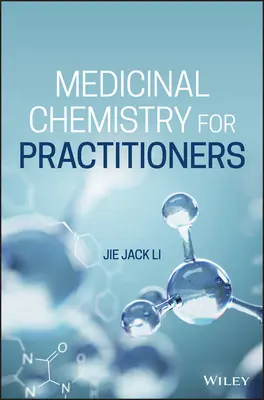 Gyógyszerkémia gyakorlati szakembereknek - Medicinal Chemistry for Practitioners