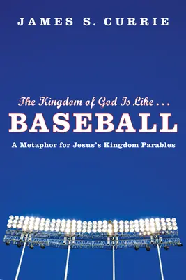 Isten országa olyan, mint ... Baseball - The Kingdom of God Is Like . . . Baseball