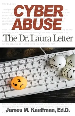 Cyber Abuse: Laura levele - Cyber Abuse: The Dr. Laura Letter