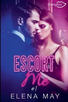 Escort Me Tome 1