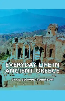 A mindennapi élet az ókori Görögországban - Everyday Life in Ancient Greece