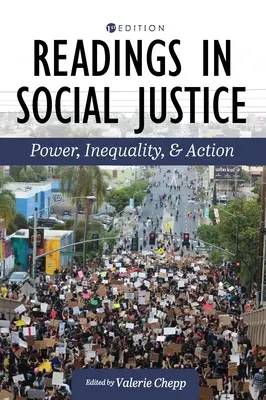 Olvasmányok a társadalmi igazságosságról: Power, Inequality, and Action - Readings in Social Justice: Power, Inequality, and Action