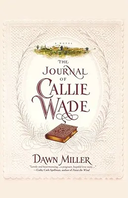 Callie Wade naplója - The Journal of Callie Wade