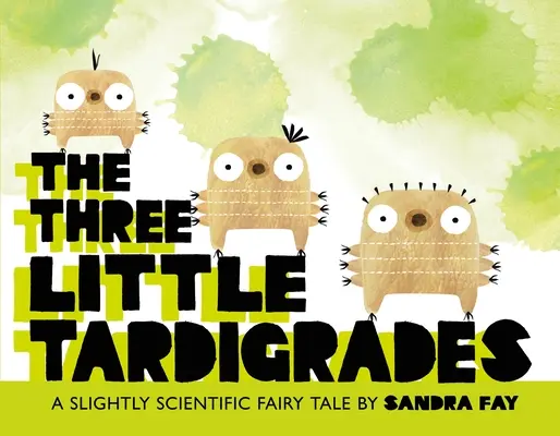 A három kis mardekáros - The Three Little Tardigrades