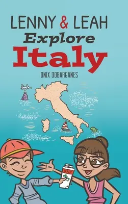 Lenny és Leah felfedezik Olaszországot - Lenny & Leah Explore Italy