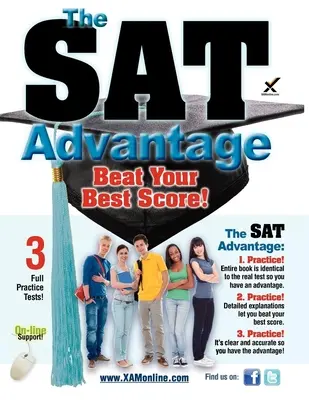 A SAT előnye: Beat Your Best Score! - The SAT Advantage: Beat Your Best Score!