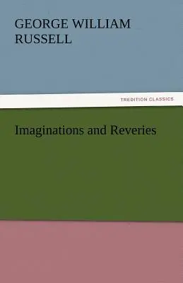 Képzeletek és álmodozások - Imaginations and Reveries