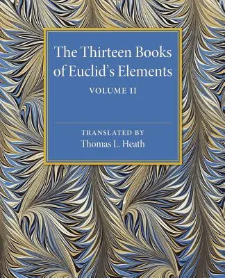 Eukleidész Elemek tizenhárom könyve: 2. kötet: III-IX. könyvek - The Thirteen Books of Euclid's Elements: Volume 2, Books III-IX