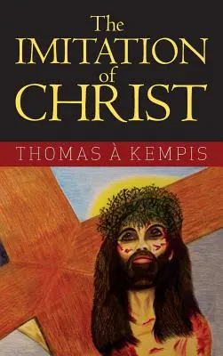 Krisztus utánzása - The Imitation of Christ