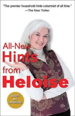 Teljesen új tippek Heloise-tól - All-New Hints from Heloise