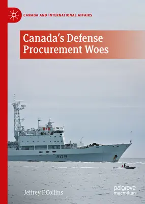Kanada védelmi beszerzési problémái - Canada's Defence Procurement Woes
