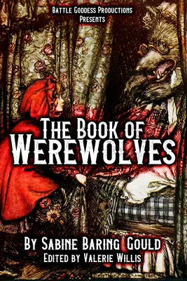 A vérfarkasok könyve illusztrációkkal: A likantrópia története, mitológia, folklór és egyéb - The Book of Werewolves with Illustrations: History of Lycanthropy, Mythology, Folklores, and more