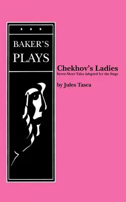 Csehov hölgyei - Chekhov's Ladies