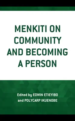 Menkiti a közösségről és a személyiséggé válásról - Menkiti on Community and Becoming a Person