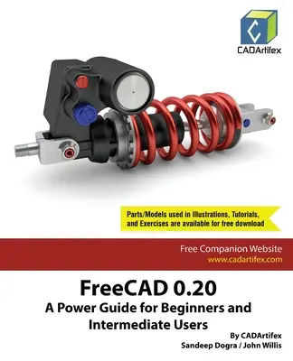 FreeCAD 0.20: Power Guide kezdőknek és középhaladó felhasználóknak - FreeCAD 0.20: A Power Guide for Beginners and Intermediate Users