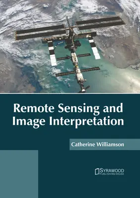 Távérzékelés és képértelmezés - Remote Sensing and Image Interpretation