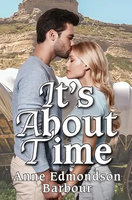 Itt az ideje: Love Connections sorozat első könyve - It's About Time: First Book in the Love Connections Series