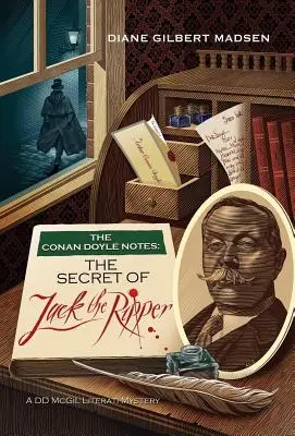 A Conan Doyle-feljegyzések: Hasfelmetsző Jack titka - The Conan Doyle Notes: The Secret of Jack the Ripper
