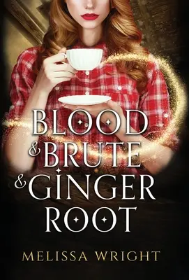 Blood & Brute & Ginger Root