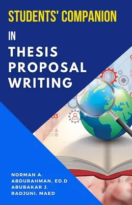 A hallgatók kísérője a szakdolgozatjavaslatok megírásában - Students' Companion in Thesis Proposal Writing