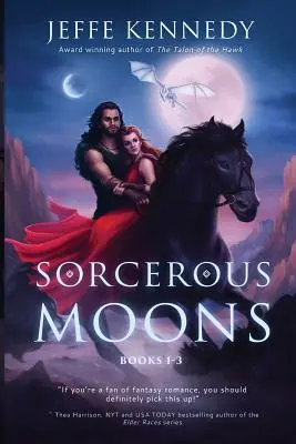 Varázslatos holdak: Könyvek 1-3 - Sorcerous Moons: Books 1-3