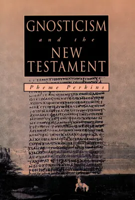 A GNOSTICIZMUS és az ÚJ TESZTÁTUM - GNOSTICISM and the NEW TESTAMENT