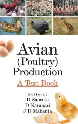 Madár (baromfi) termelés: A Textbook - Avian (Poultry) Production: A Textbook