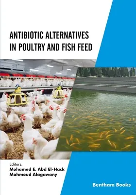 Antibiotikum-alternatívák a baromfi- és haltápokban - Antibiotic Alternatives in Poultry and Fish Feed